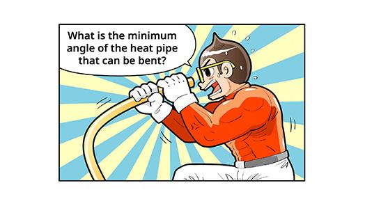 What is the minimum angle of heat pipe